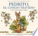 El Cuento Clasico De Pedrito, El Conejo Travieso