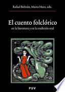 El cuento folclórico en la literatura y en la tradición oral