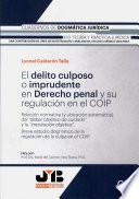 El delito culposo o imprudente en Derecho penal y su regulación en el COIP