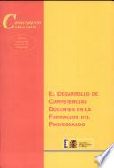El desarrollo de competencias docentes en la formación del profesorado