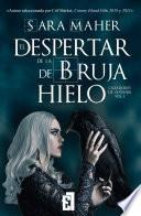 El despertar de la bruja de hielo