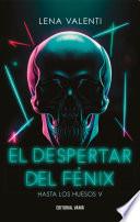 EL DESPERTAR DEL FÉNIX