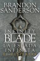 El despertar (Infinity Blade [La espada infinita] 1)