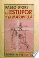 El estupor y la maravilla