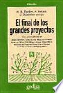 El final de los grandes proyectos