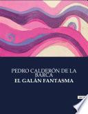 EL GALÁN FANTASMA