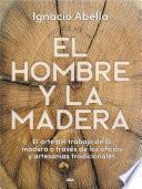 El hombre y la madera