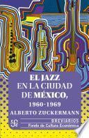 El jazz en la Ciudad de México, 1960-1969