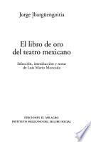 El libro de oro del teatro mexicano