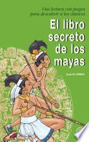 El libro secreto de los mayas