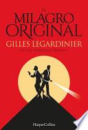 El milagro original (The Original Miracle - Spanish Edition)