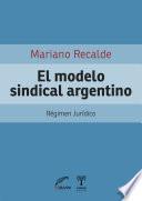 El modelo sindical argentino