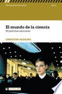 El mundo de la ciencia. 50 películas esenciales