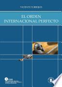 El orden internacional perfecto