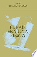 El país era una fiesta