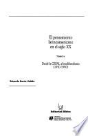 El pensamiento latinoamericano en el siglo XX: Desde la CEPAL al neoliberalismo (1950-1990)