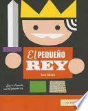 El Pequeno Rey = The Little King