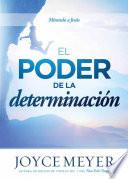El Poder de la Determinación