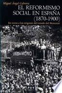 El reformismo social en España (1870-1900)