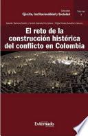 El reto de la construcción histórica del conflicto en Colombia