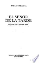 El señor de la tarde