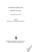 El siglo XX mexicano: El estado y el capitalismo monopólico