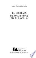 El sistema de haciendas en Tlaxcala