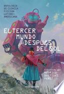 El Tercer Mundo Después Del Sol