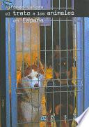 El trato a los animales en España