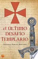 El último desafío templario