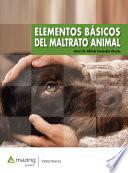 Elementos básicos del maltrato animal