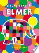 Elmer. Un cuento - El cumpleaños de Elmer