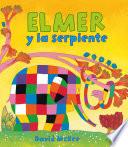 Elmer. Un cuento - Elmer y la serpiente