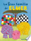 Elmer. Un cuento - La gran familia de Elmer