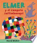 Elmer y el canguro saltimbanqui (Elmer. Álbum ilustrado)