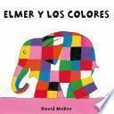 Elmer y los colores (Elmer. Pequeñas manitas)