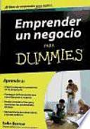 Emprender un negocio Para Dummies