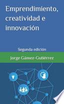 Emprendimiento, creatividad e innovación