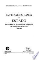 Empresarios, banca y estado