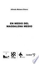 En medio del Magdalena Medio