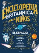 Enciclopedia Britannica para niños. El espacio