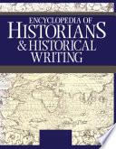 Encyclopedia of Historians and Historical Writing