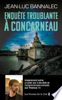 Enquête troublante à Concarneau. Une enquête du commissaire Dupin : une série diffusée sur France TV
