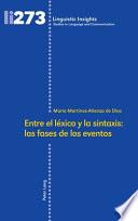 Entre el léxico y la sintaxis: las fases de los eventos