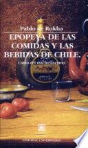 Epopeya de las comidas y las bebidas de Chile