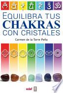 Equilibra tus chakras con cristales