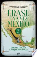 Érase una vez México 3