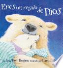 Eres un regalo de Dios / God Gave Us You