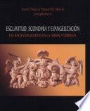 Esclavitud, economía y evangelización