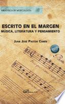 Escrito en el margen. Música, literatura y pensamiento